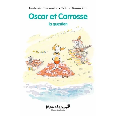 Image de Oscar et Carrosse La question