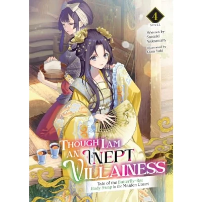 Afbeelding van Though I Am an Inept Villainess: Tale of the Butterfly Rat Swap in Maiden Court (Light Novel) Body Vol. 4