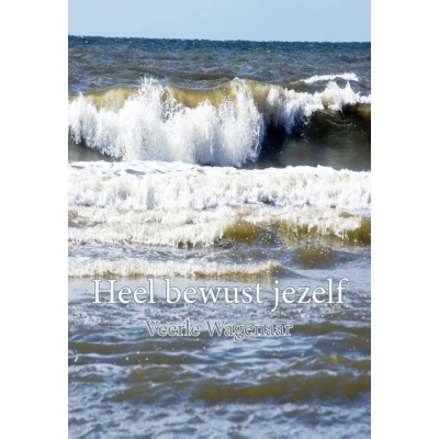 Afbeelding van Heel bewust jezelf