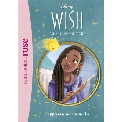 Image de Wish, Asha et la bonne étoile 06 L&#039;apprentie marraine fée