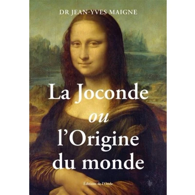 Image de La Joconde ou L&#039;Origine du monde
