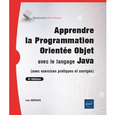 Image de Apprendre la Programmation Orientée Objet avec le langage Java (avec exercices pratiques et corrig