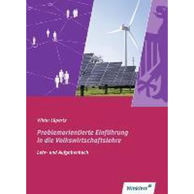 Afbeelding van Problemorientierte Einführung in die Volkswirtschaftslehre. Schülerband