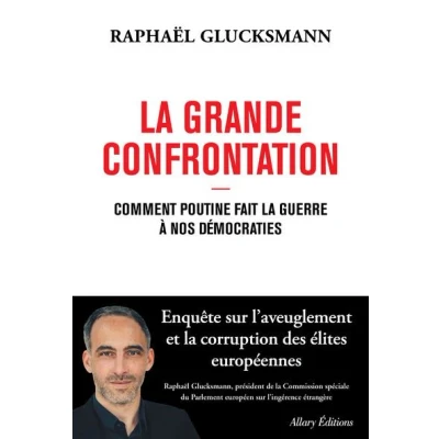 Image de la Grande Confrontation Comment Poutine fait guerre à nos démocraties