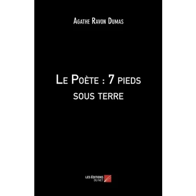 Image de Le Poète : 7 pieds sous terre