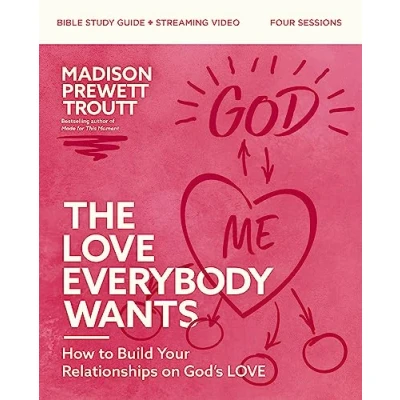 Afbeelding van The Love Everybody Wants Bible Study Guide plus Streaming Video
