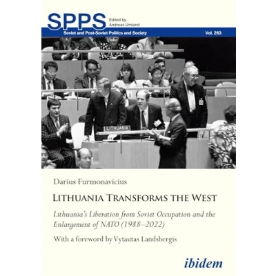 Afbeelding van Soviet and Post Politics Society LithuaniaTransforms the West