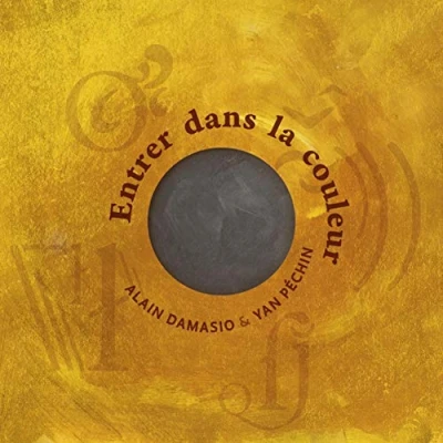 Afbeelding van Alain Damasio &amp; Yan Pechin Entrer Dans La Couleur (CD)