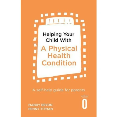 Afbeelding van Helping Your Child with a Physical Health Condition