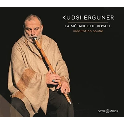 Afbeelding van Kudsi Erguner La Melancolie Royale (CD)