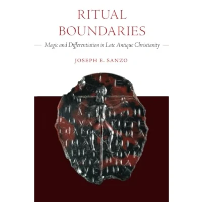 Afbeelding van Christianity in Late Antiquity Ritual Boundaries