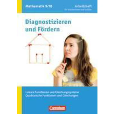 Afbeelding van Diagnostizieren und Fördern in Mathematik 9./10. Schuljahr. Lineare Funktionen Gleichungssysteme, Quadratische Gleichungen