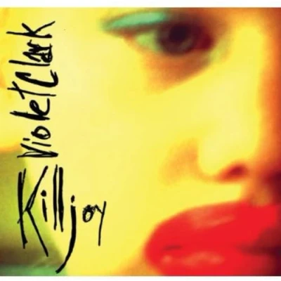 Afbeelding van Violet Clark Killjoy (CD)