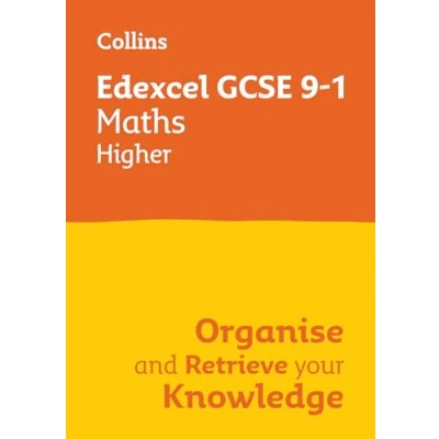 Afbeelding van Collins GCSE Grade 9 1 Revision Edexcel Maths Higher Organise and Retrieve Your Knowledge