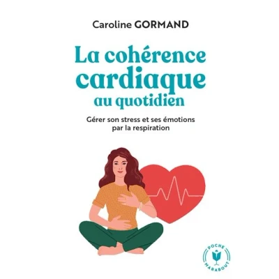 Image de Le guide de la cohérence cardiaque au quotidien