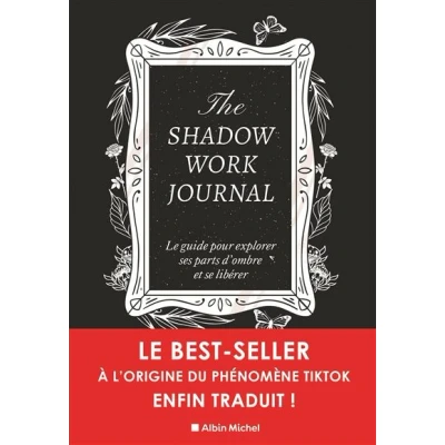 Image de The shadow work journal(FR) Le Livre original guide pour explorer ses parts d&#039;ombre et se libérer