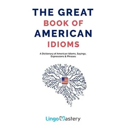 Afbeelding van The Great Book of American Idioms