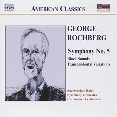 Afbeelding van Saarbrücken Radio Symphony Orchestra, Christopher Lyndon Gee Rochberg: No.5/Transcendental Variations (CD)