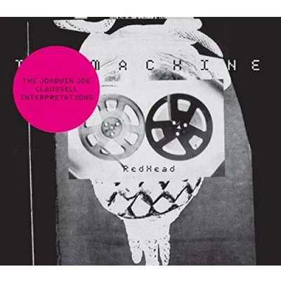 Afbeelding van The Machine Redhead Brackjoe Claussell Interpre (CD)