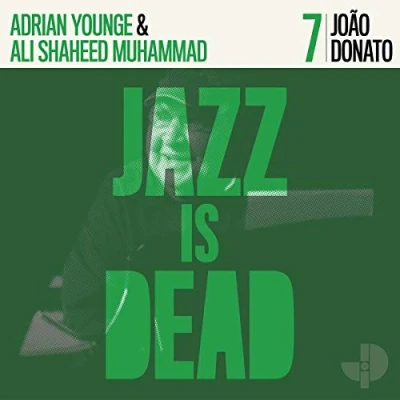 Afbeelding van Joao &amp; Adrian Younge Ali Shaheed Muhammed Donato Jazz is Dead 007 (LP)