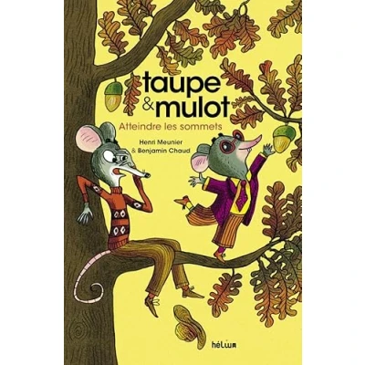 Afbeelding van Taupe et Mulot 7 Atteindre les sommets