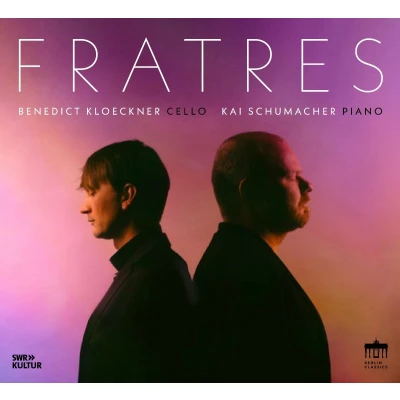 Afbeelding van Benedict Kloeckner &amp; Kai Schumacher Fratres (CD)