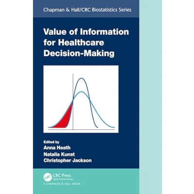 Afbeelding van Chapman &amp; Hall/CRC Biostatistics Series Value of Information for Healthcare Decision Making
