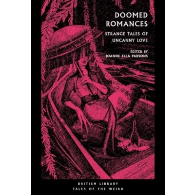 Afbeelding van Doomed Romances: Strange Tales of Uncanny Love
