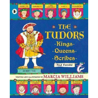 Afbeelding van The Tudors Kings, Queens, Scribes and Ferrets