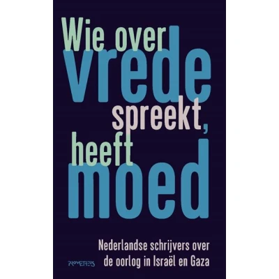 Image de Wie over vrede spreekt, heeft moed