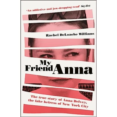 Afbeelding van My Friend Anna True story fake heiress