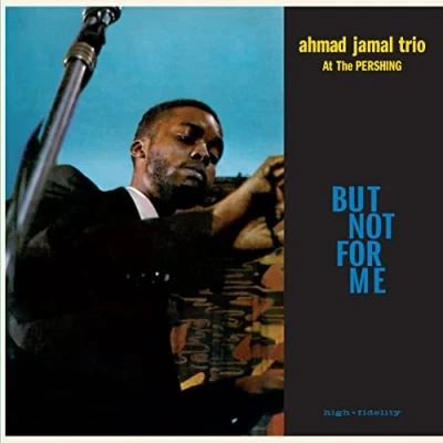 Afbeelding van Ahmad Trio Jamal Live At the Pershing Lounge 1958 But Not For Me (LP)