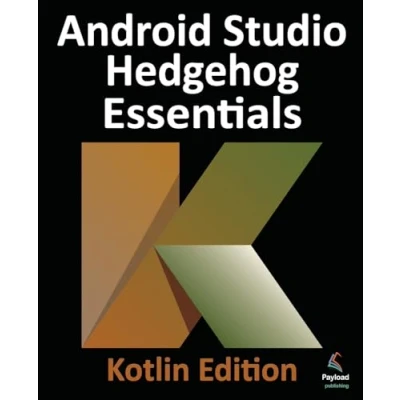 Afbeelding van Android Studio Hedgehog Essentials Kotlin Edition