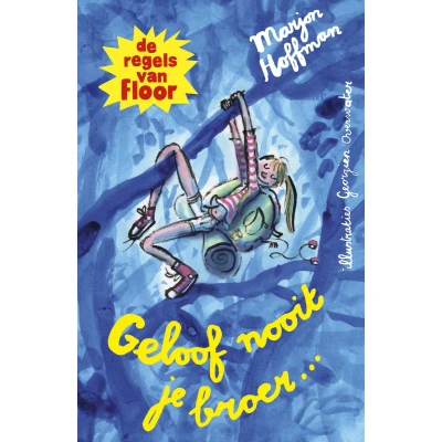 Afbeelding van De regels van Floor: Geloof nooit je broer...