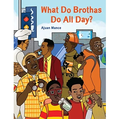 Afbeelding van What Do Brothas All Day?