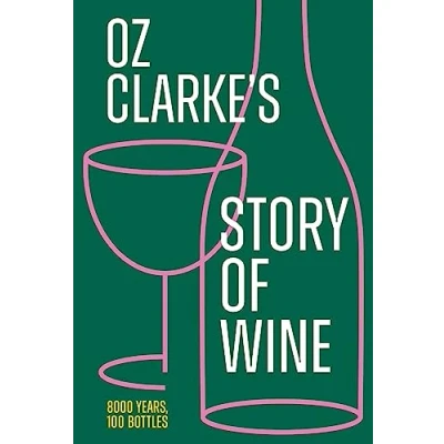 Afbeelding van Oz Clarke’s Story of Wine