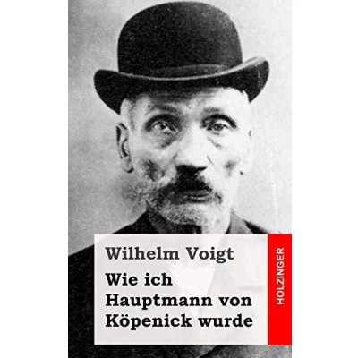 Afbeelding van Wie ich Hauptmann von Köpenick wurde