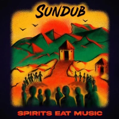 Afbeelding van Sundub Spirits Eat Music (LP)