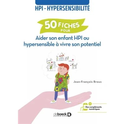 Image de 50 fiches pour aider son enfant HPI ou hypersensible à vivre potentiel
