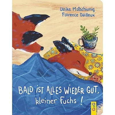 Afbeelding van Bald ist alles wieder gut, kleiner Fuchs!
