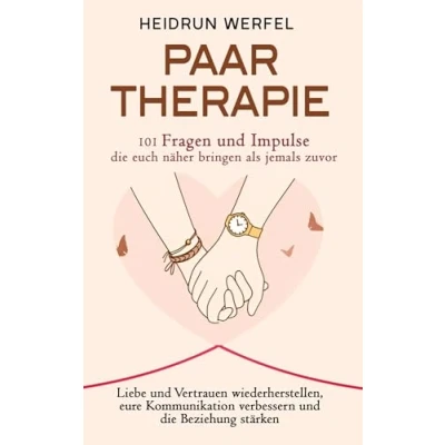 Afbeelding van Paartherapie 101 Fragen und Impulse, die euch näher bringen als jemals zuvor