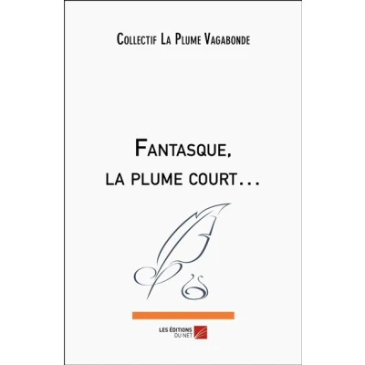 Image de Fantasque, la plume court...