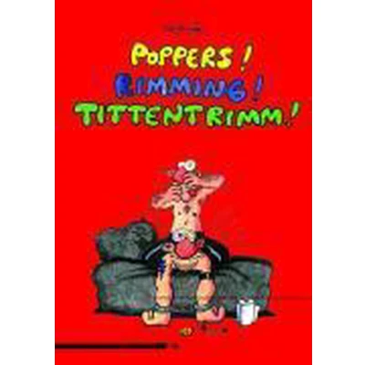 Afbeelding van Poppers! Rimming! Tittentrimm!