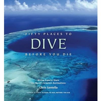 Afbeelding van Fifty Places To Dive Before You Die
