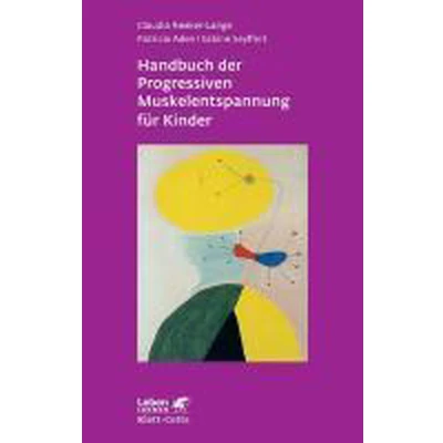 Afbeelding van Handbuch der Progressiven Muskelentspannung für Kinder