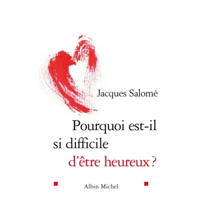 Afbeelding van Pourquoi est il si difficile d&#039;être heureux ?