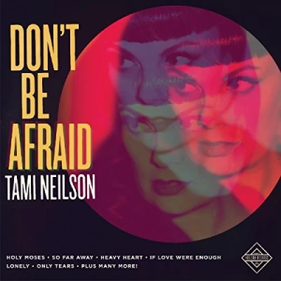 Afbeelding van Tami Neilson Don&#039;t Be Afraid