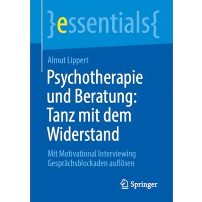 Afbeelding van essentials Psychotherapie und Beratung: Tanz mit dem Widerstand