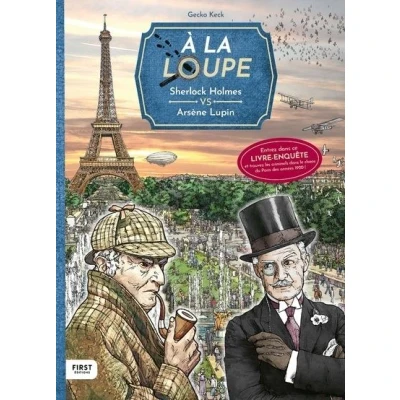 Image de À la loupe : Sherlock Holmes VS Arsène Lupin
