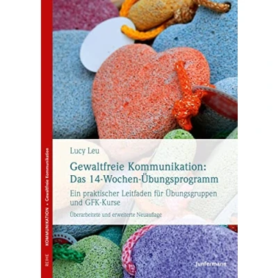 Afbeelding van Gewaltfreie Kommunikation: Das 14 Wochen Übungsprogramm